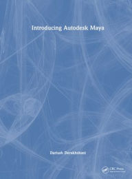 Title: Introducing Autodesk Maya, Author: Dariush Derakhshani