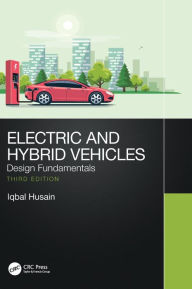 Title: Electric and Hybrid Vehicles: Design Fundamentals, Author: Iqbal Husain