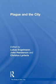 Title: Plague and the City, Author: Lukas Engelmann