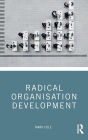 Radical Organisation Development / Edition 1