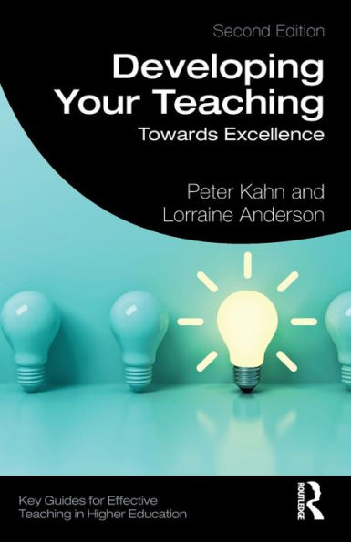 Developing Your Teaching: Towards Excellence / Edition 2