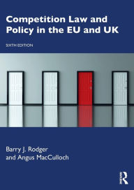 Title: Competition Law and Policy in the EU and UK, Author: Barry J. Rodger