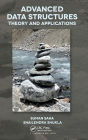 Advanced Data Structures: Theory and Applications