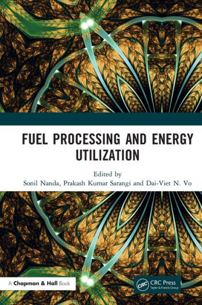 Fuel Processing and Energy Utilization / Edition 1