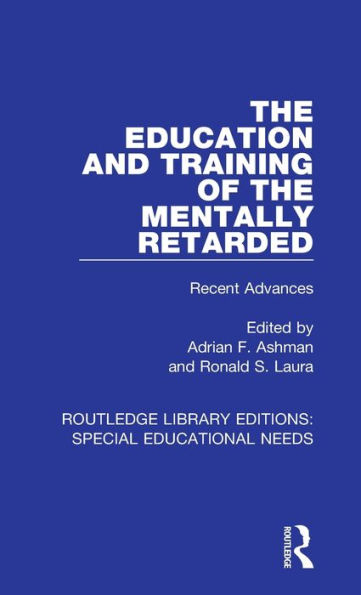 the Education and Training of Mentally Retarded: Recent Advances
