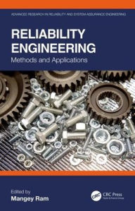 Title: Reliability Engineering: Methods and Applications / Edition 1, Author: Mangey Ram
