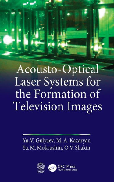 Acousto-Optical Laser Systems for the Formation of Television Images / Edition 1