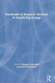 Title: Handbook of Research Methods in Health Psychology, Author: Deborah Ragin