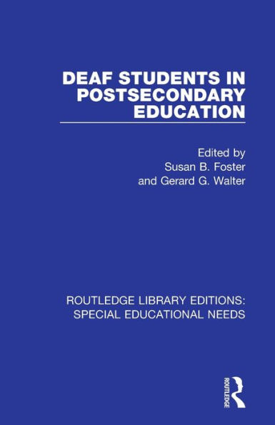 Deaf Students in Postsecondary Education / Edition 1