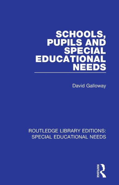 Schools, Pupils and Special Educational Needs / Edition 1