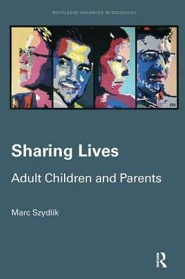 Sharing Lives: Adult Children and Parents