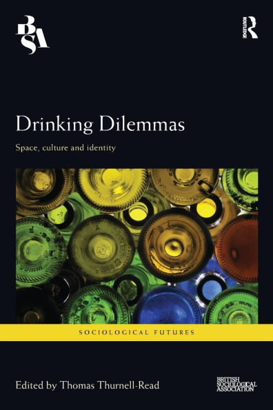 Drinking Dilemmas: Space, culture and identity