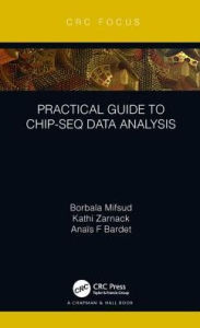 Title: Practical Guide to ChIP-seq Data Analysis / Edition 1, Author: Borbala Mifsud