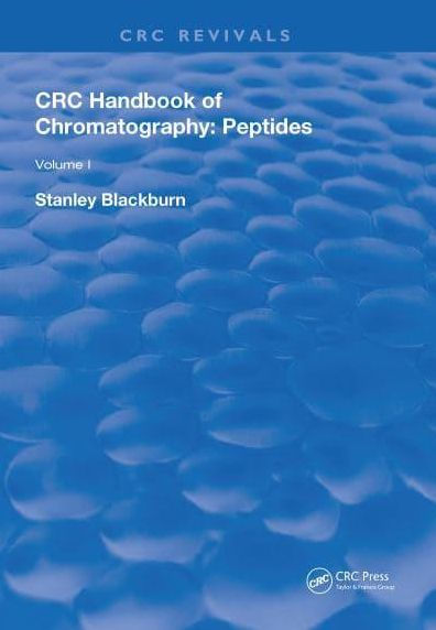 CRC Handbook of Chromatography: Volume I: Peptides