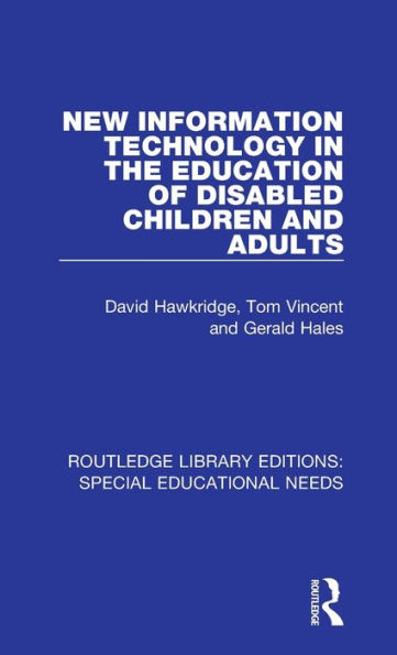 New Information Technology the Education of Disabled Children and Adults