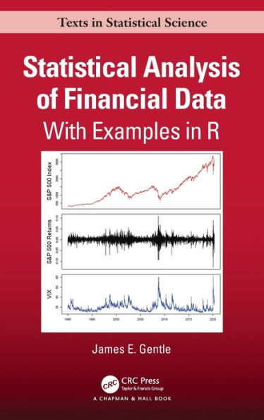 Statistical Analysis of Financial Data: With Examples In R / Edition 1