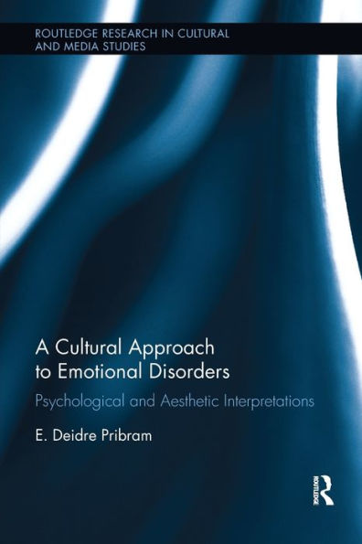 A Cultural Approach to Emotional Disorders: Psychological and Aesthetic Interpretations