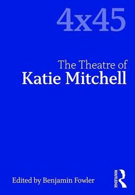 The Theatre of Katie Mitchell