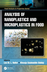 Title: Analysis of Nanoplastics and Microplastics in Food / Edition 1, Author: Leo M.L. Nollet