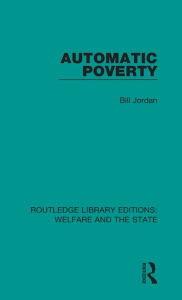 Title: Automatic Poverty, Author: Bill Jordan