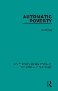 Title: Automatic Poverty, Author: Bill Jordan