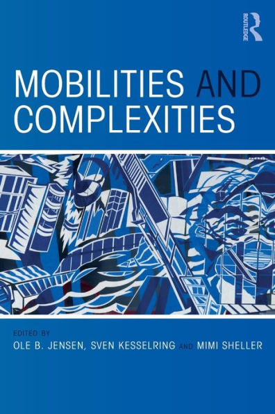 Mobilities and Complexities / Edition 1