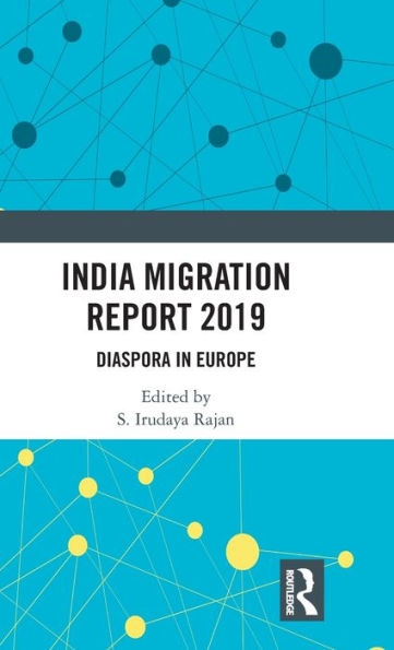 India Migration Report 2019: Diaspora Europe