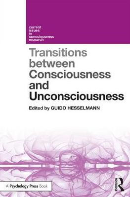 Transitions Between Consciousness and Unconsciousness / Edition 1