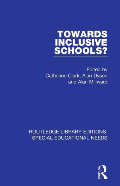 Towards Inclusive Schools? / Edition 1