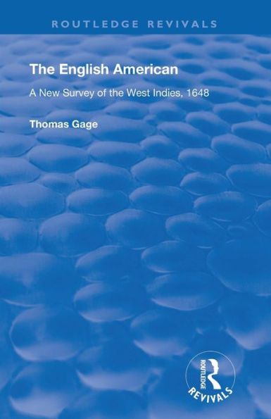 The English American: A New Survey of the West Indies, 1648 / Edition 1