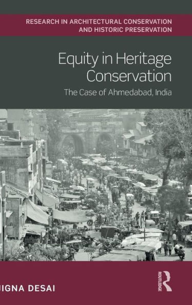 Equity in Heritage Conservation: The Case of Ahmedabad, India