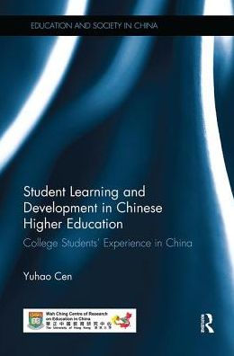 Student Learning and Development Chinese Higher Education: College students' experience China