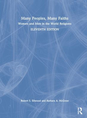 Many Peoples, Many Faiths: Women and Men in the World Religions