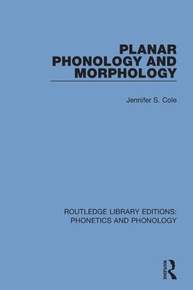 Planar Phonology and Morphology / Edition 1