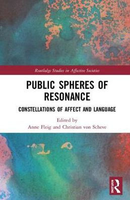 Public Spheres of Resonance: Constellations of Affect and Language / Edition 1