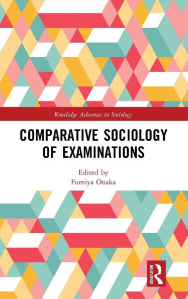 Comparative Sociology of Examinations / Edition 1