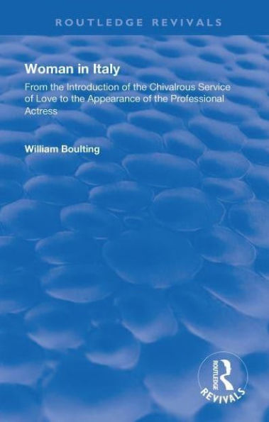 Woman Italy: From the Introduction of Chivalrous Service Love to Appearance Professional Actress