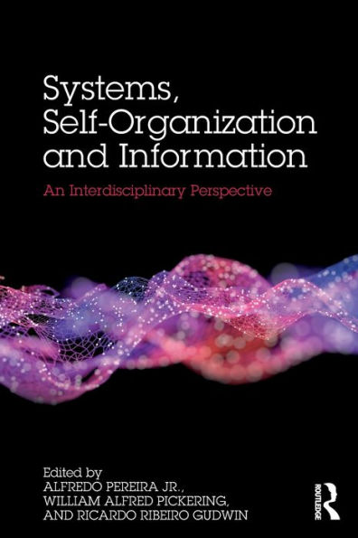 Systems, Self-Organisation and Information: An Interdisciplinary Perspective / Edition 1