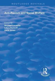 Title: Anti-racism and Social Welfare, Author: Micheal Lavalette