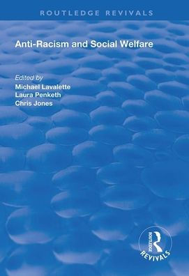 Anti-racism and Social Welfare / Edition 1