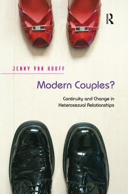 Modern Couples?: Continuity and Change Heterosexual Relationships