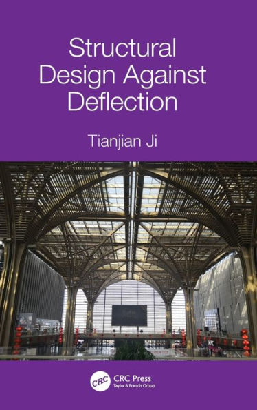 Structural Design Against Deflection / Edition 1