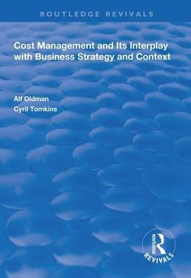 Cost Management and Its Interplay with Business Strategy and Context