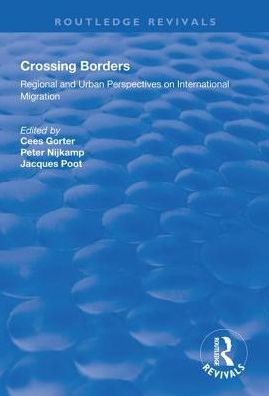 Crossing Borders: Regional and Urban Perspectives on International Migration
