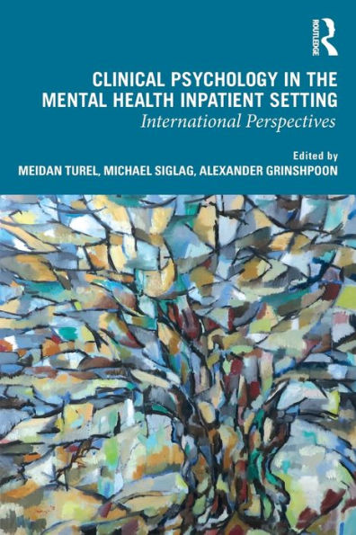 Clinical Psychology the Mental Health Inpatient Setting: International Perspectives