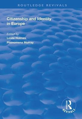 Citizenship and Identity in Europe / Edition 1