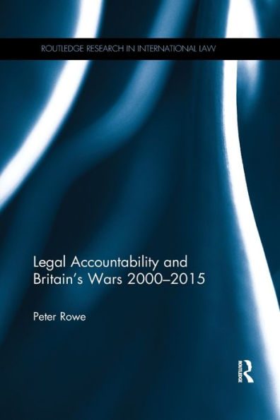 Legal Accountability and Britain's Wars 2000-2015