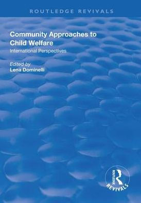 Community Approaches to Child Welfare: International Perspectives