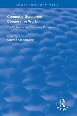 Computer-supported Cooperative Work / Edition 1