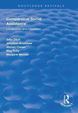 Comparative Social Assistance: Localisation and Discretion / Edition 1